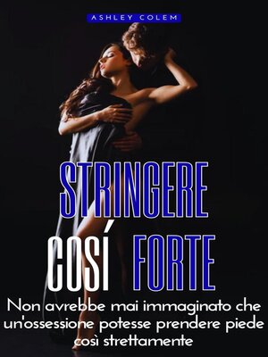 cover image of Stringere Così Forte